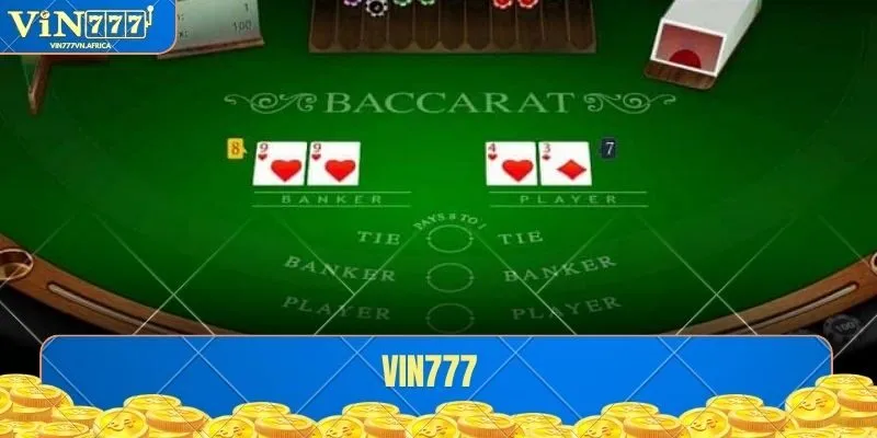 Hướng dẫn các bước chơi game bài Baccarat tại VIN777