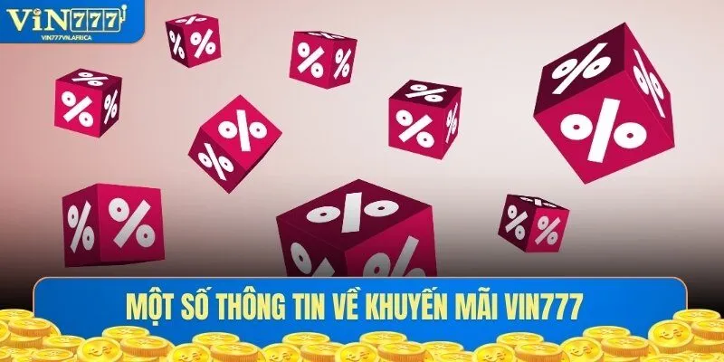 Vài điều cơ bản về khuyến mãi Vin777
